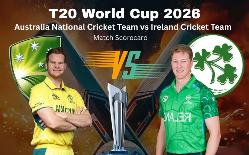 Australia National Cricket Team vs Ireland Cricket Team Match Scorecard