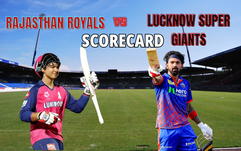 Rajasthan Royals vs Lucknow Super Giants Match Scorecard
