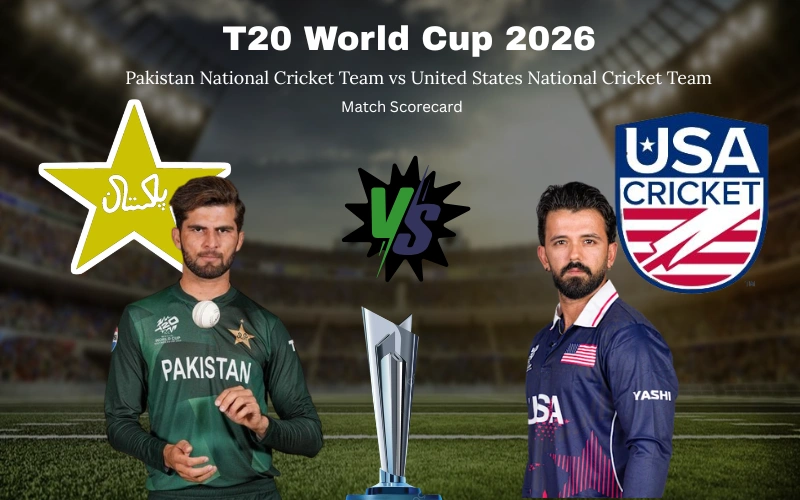 Pakistan National Cricket Team vs United States National Cricket Team Match Scorecard: Complete T20 World Cup 2026 32-Run Victory Analysis