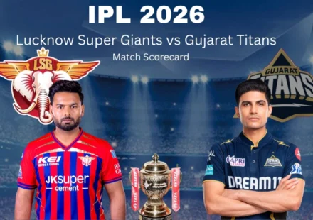 Lucknow Super Giants vs Gujarat Titans Match Scorecard: Complete IPL 2026 Scorecard, Stats, Timeline and Key Highlights